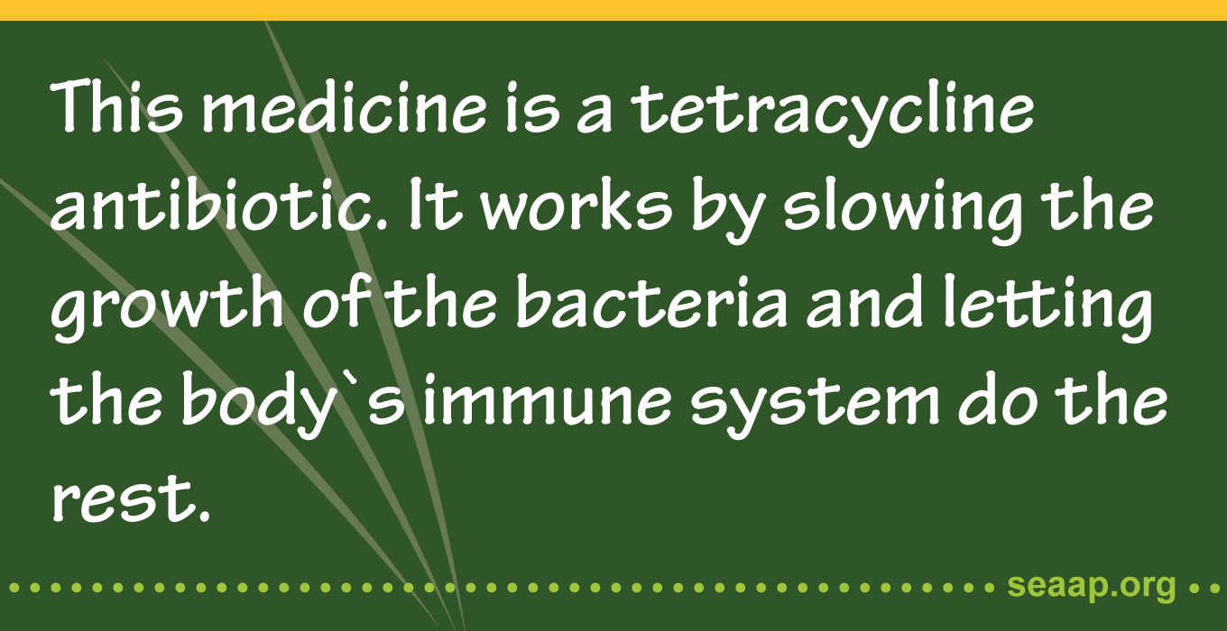 This medicine is a tetracycline antibiotic