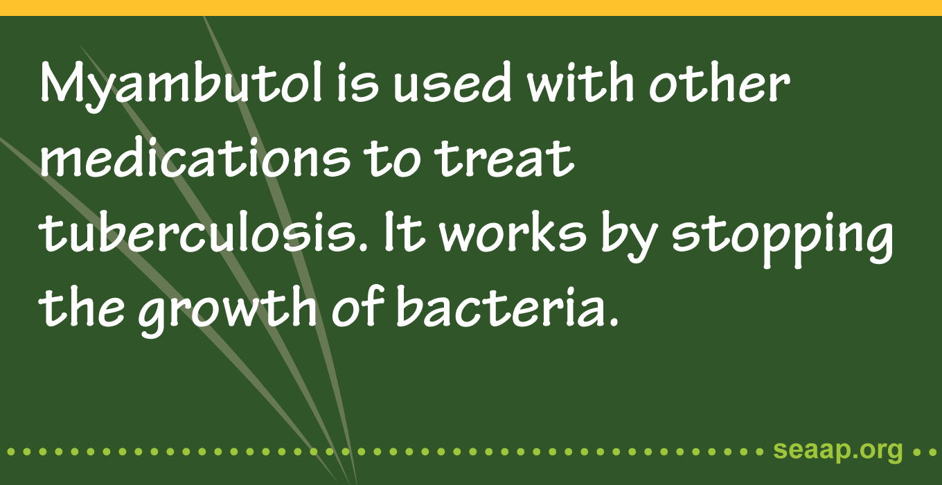 Myambutol is used with other medications to treat tuberculosis