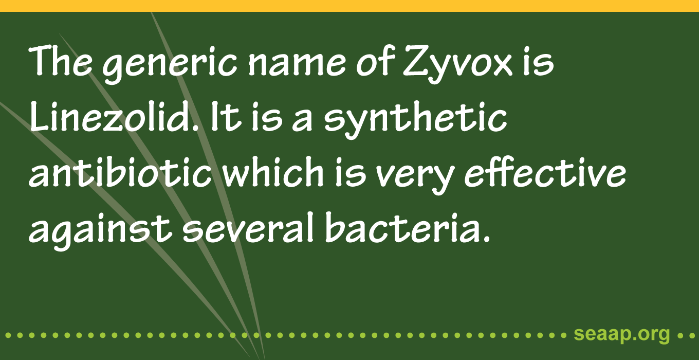 The generic name of Zyvox is linezolid